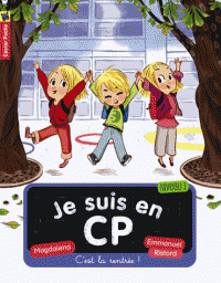 JE SUIS EN CP T1 - C'EST LA RENTREE  